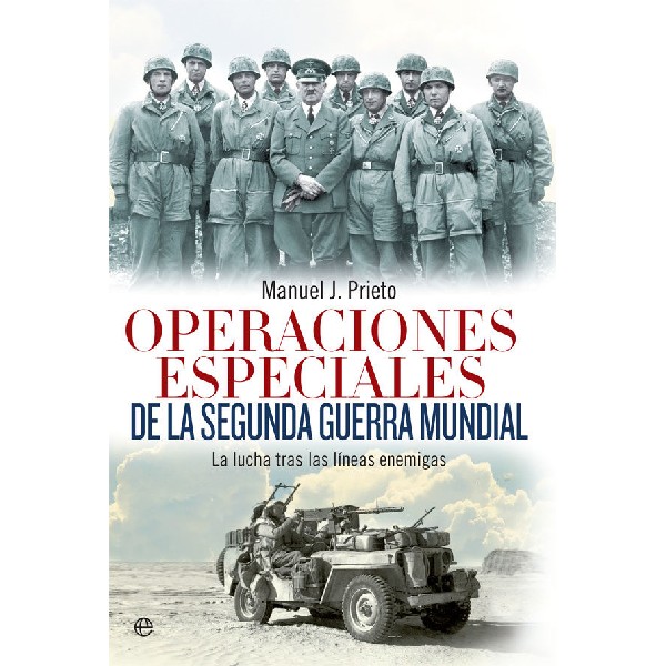 OPERACIONES ESPECIALES DE LA SEGUNDA GUERRA MUNDIAL