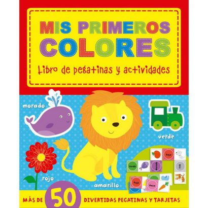 MIS PRIMEROS COLORES: LIBRO DE PEGATINAS Y ACTIVIDADES