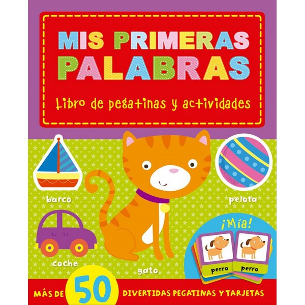 MIS PRIMERAS PALABRAS: LIBRO DE PEGATINAS Y ACTIVIDADES