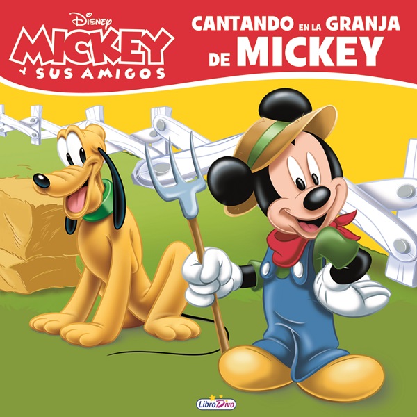 CANTANDO EN LA GRANJA DE MICKEY DISNEY MICKEY Y SUS AMIGOS