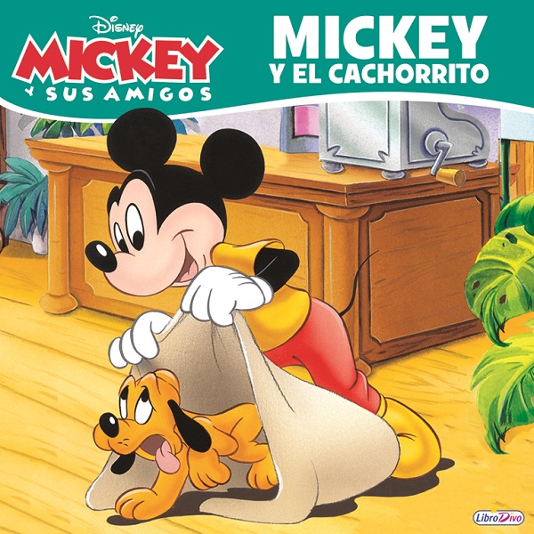MICKEY Y EL CAHORRITO DISNEY Y SUS AMIGOS