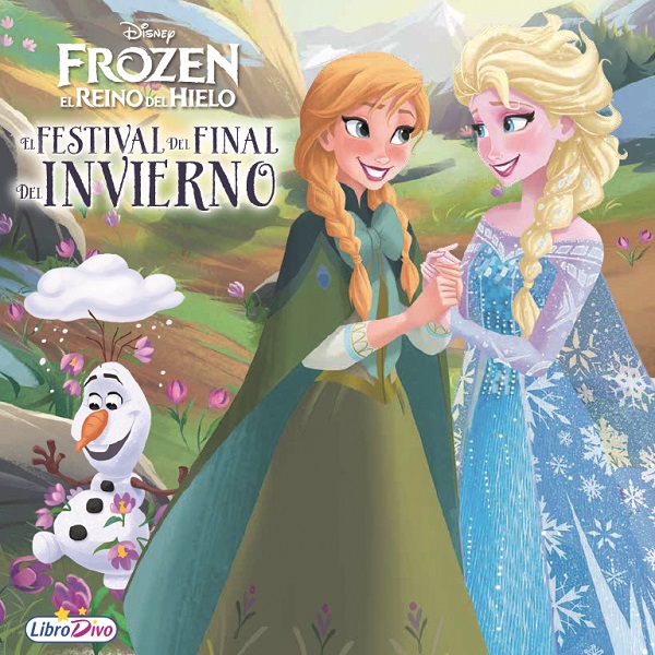 FESTIVAL DEL FINAL DEL INVIERNO FROZEN EL REINO DEL HIELO