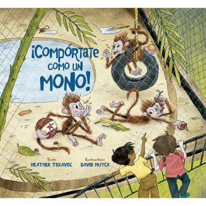 ¡COMPORTATE COMO UN MONO!