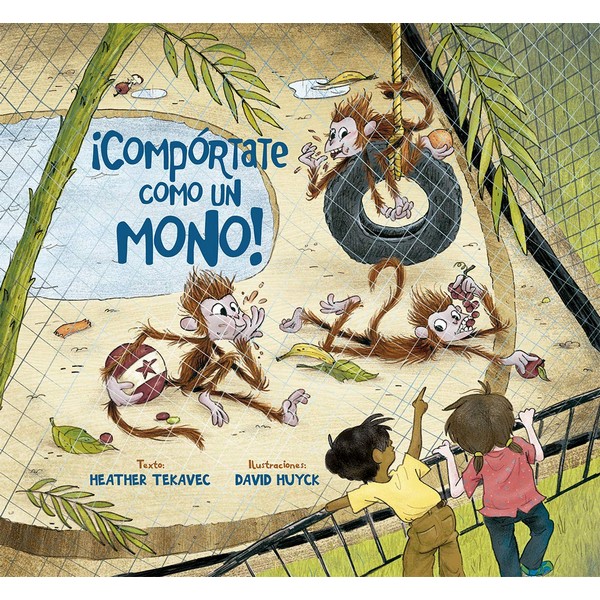 ¡COMPORTATE COMO UN MONO!