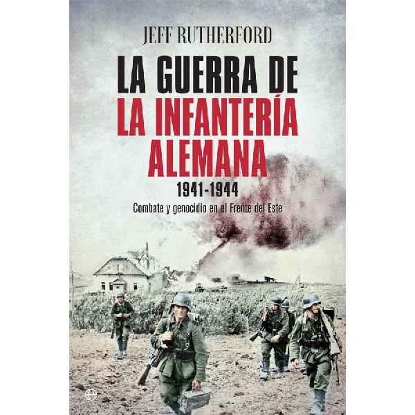 GUERRA DE LA INFANTERIA ALEMANA 1941VARIOS AUTORES1944