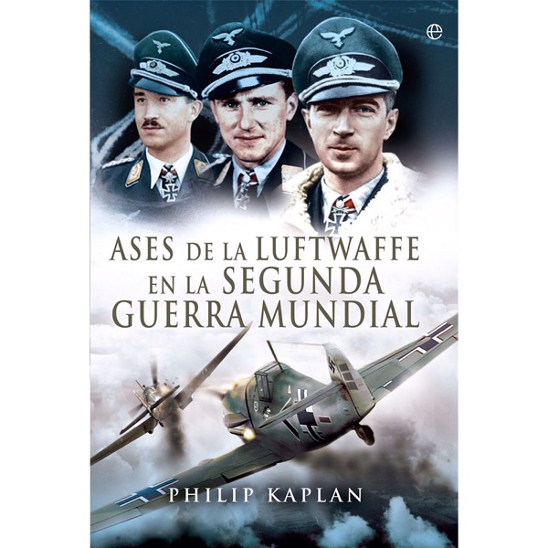 ASES DE LA LUFTWAFFE EN LA SEGUNDA GUERRA MUNDIAL