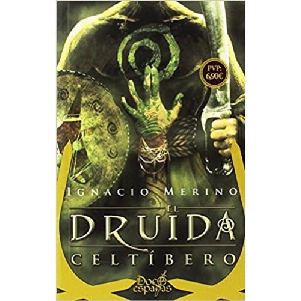 DRUIDA CELTIBERO COL DOCE ESPADAS