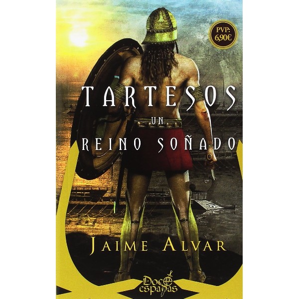 TARTESOS UN REINO SOÑADO COL DOCE ESPADAS