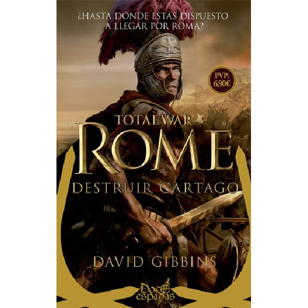 TOTAL WAR ROME DESTRUIR CARTAGO COL DOCE ESPADAS