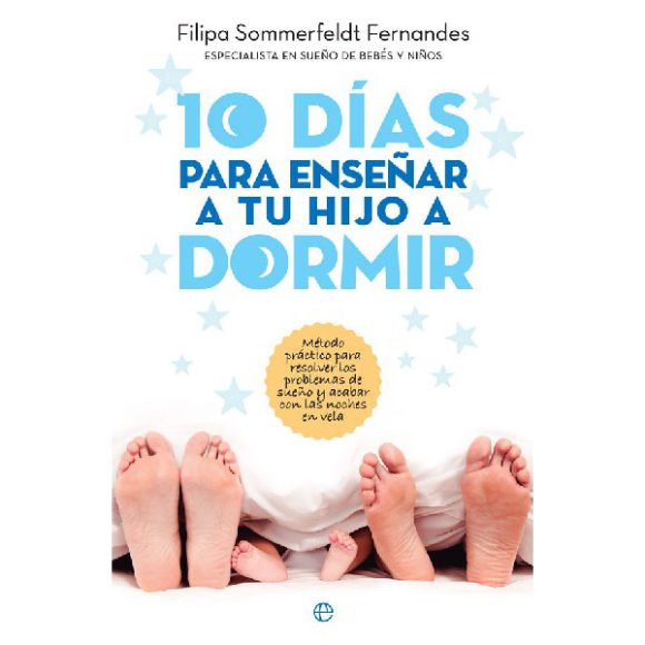 10 DIAS PARA ENSEÑAR A TU HIJO A DORMIR