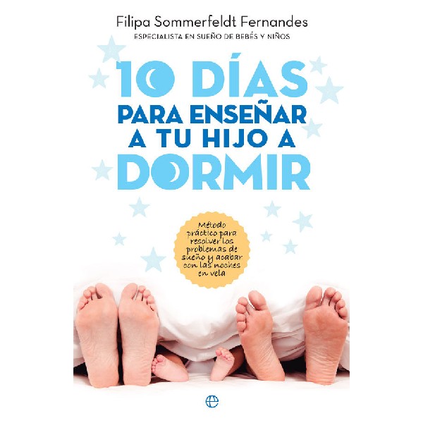 10 DIAS PARA ENSEÑAR A TU HIJO A DORMIR