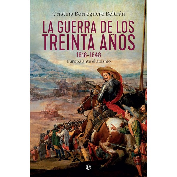 GUERRA DE LOS TREINTA AÑOS. 1618-1648