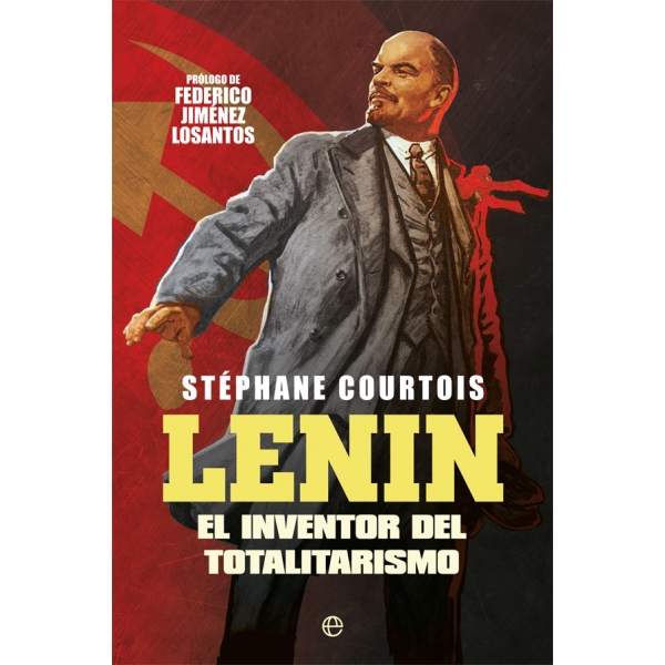 LENIN EL INVENTOR DEL TOTALITARISMO
