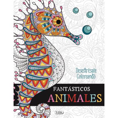 DESESTRESATE COLOREANDO FANTASTICOS ANIMALES AZUL COLOREA ANIMALES