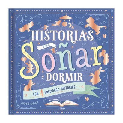 HISTORIAS PARA SOÑAR Y DORMIR
