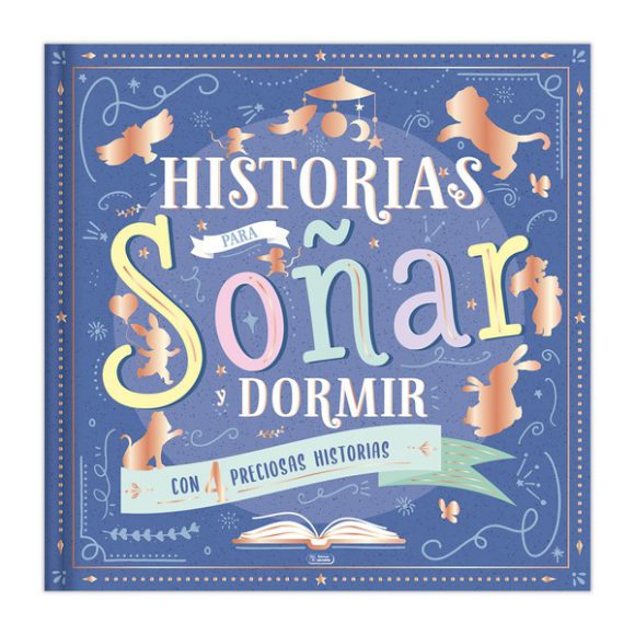 HISTORIAS PARA SOÑAR Y DORMIR