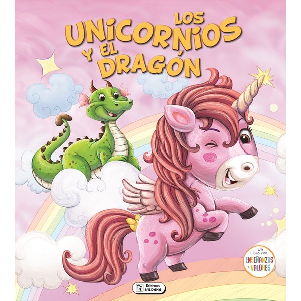 UNICORNIOS Y EL DRAGON COL ENSEÑANZAS Y VIRTUDES