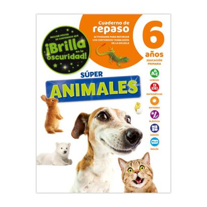 CUADERNO DE REPASO SUPER ANIMALES LUMINISCENTE 6 AÑOS
