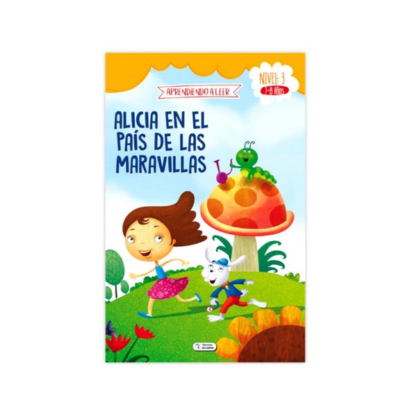ALICIA EN EL PAIS DE LAS MARAVILLAS APRENDIENDO A LEER LVL3