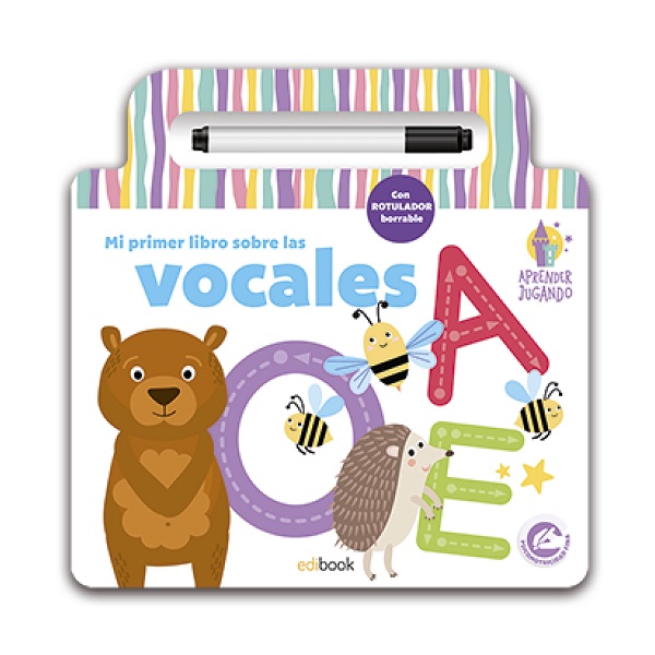 MI PRIMER LIBRO SOBRE LAS VOCALES APRENDER JUGANDO