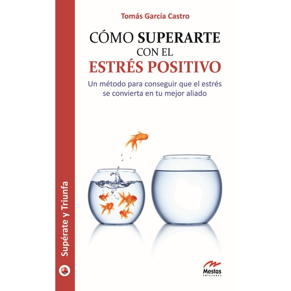 COMO SUPERARTE CON EL ESTRES POSITIVO