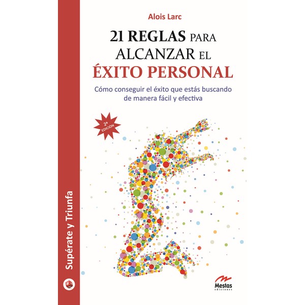 21 REGLAS PARA ALCANZAR EL EXITO PERSONAL