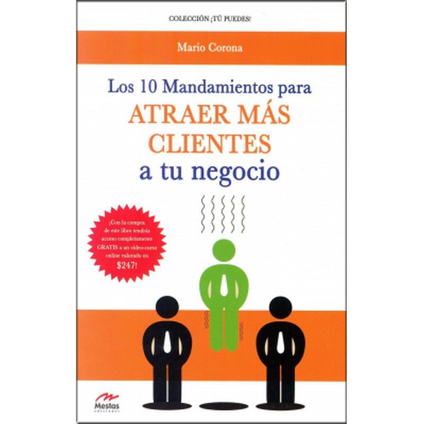 10 MANDAMIENTOS PARA ATRAER MAS CLIENTES A TU NEGOCIO