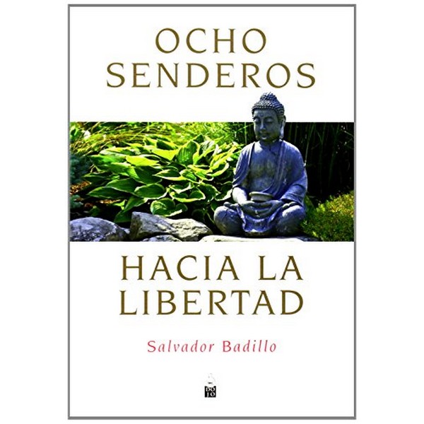 OCHO SENDEROS HACIA LA LIBERTAD