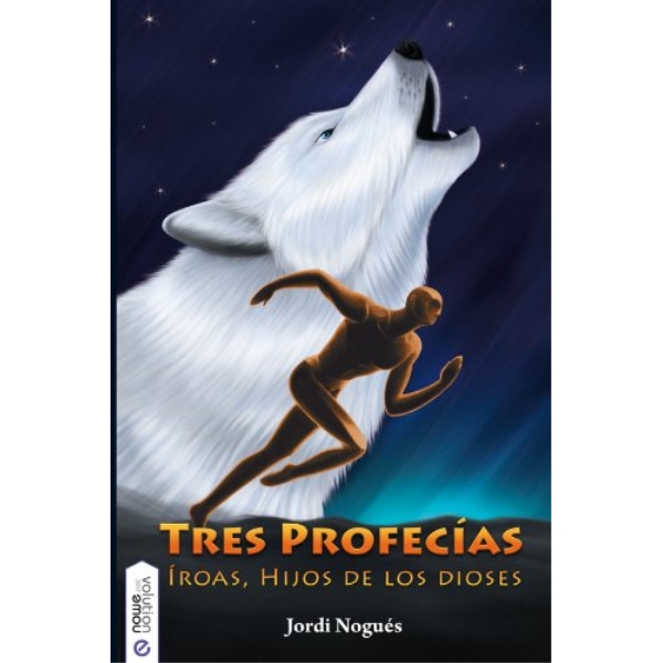 TRES PROFECIAS IROAS HIJOS DE LOS DIOSES