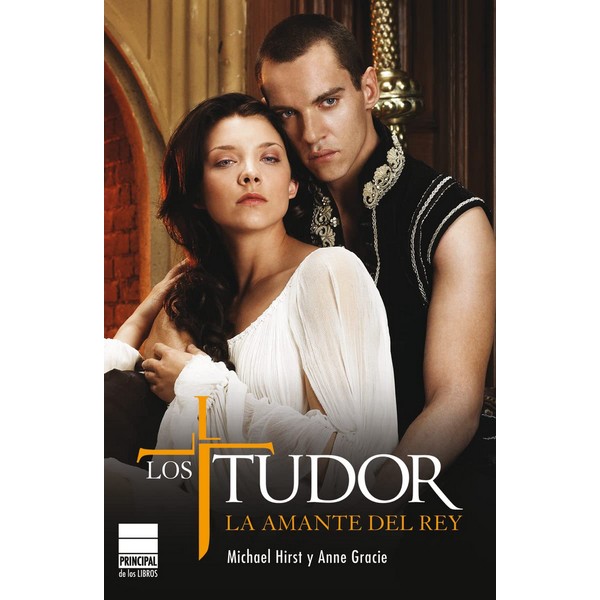 LOS TUDOR - LA AMANTE DEL REY