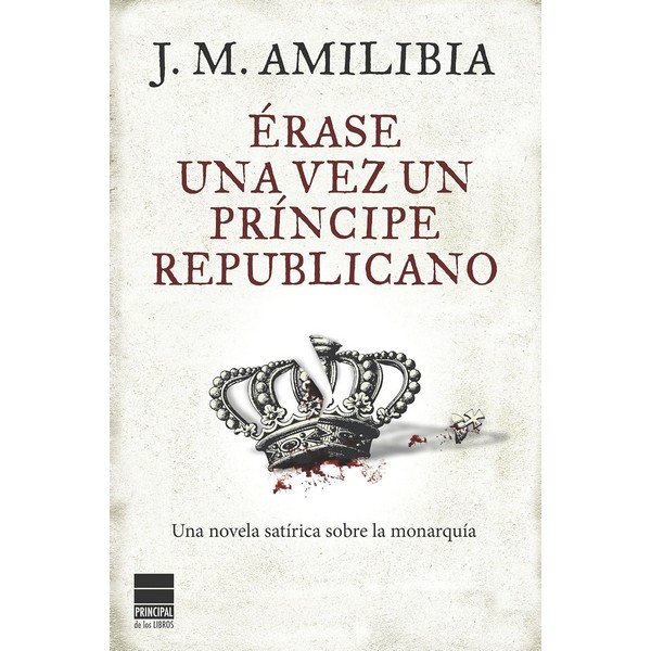ERASE UNA VEZ UN PRINCIPE REPUBLICANO