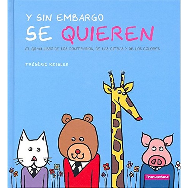 Y SIN EMBARGO SE QUIEREN
