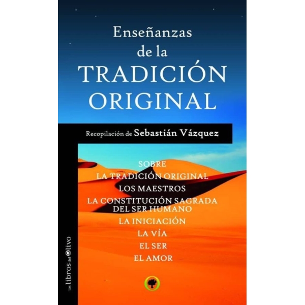 ENSEÑANZAS DE LA TRADICION ORIGINAL