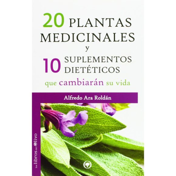 20 PLANTAS MEDICINALES Y 10 SUPLEMENTOS DIETETICOS