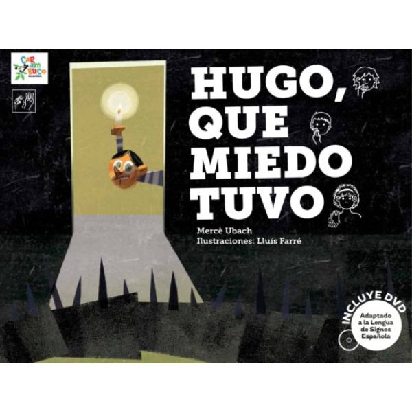 HUGO QUE MIEDO TUVO