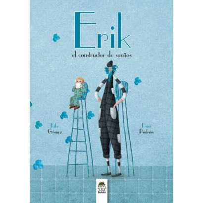 ERIK EL CONSTRUCTOR DE SUEÑOS