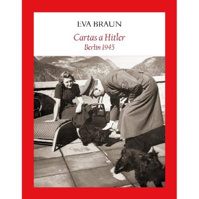 CARTAS A HITLER: BERLIN 1945
