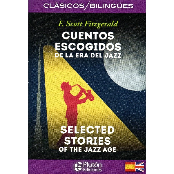 CUENTOS ESCOGIDOS DE LA ERA DEL JAZZ BILINGUE