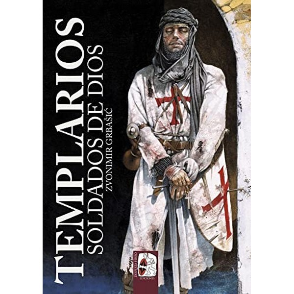 TEMPLARIOS SOLDADOS DE DIOS