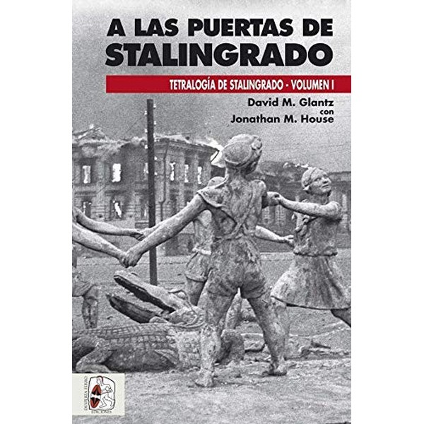A LAS PUERTAS DE STALINGRADO