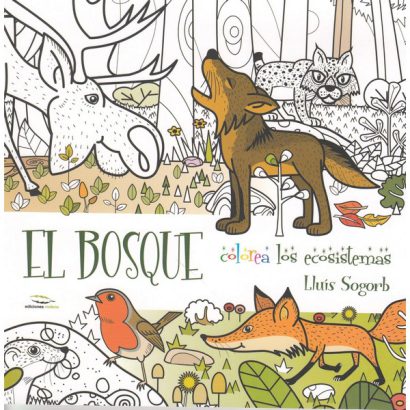 EL BOSQUE: COLOREA LOS ECOSISTEMAS