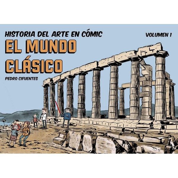 HISTORIA DEL ARTE COMIC EL MUNDO CLASICO VOL 1