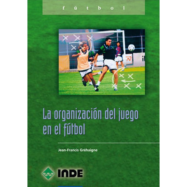 ORGANIZACION DEL JUEGO EN EL FUTBOL