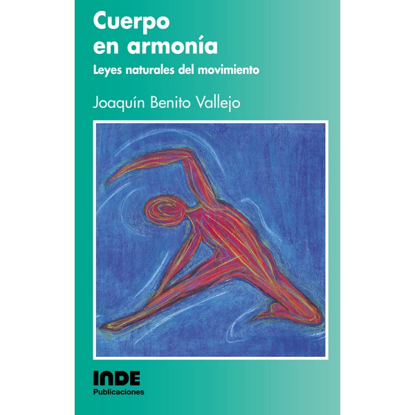 CUERPO EN ARMONIA LEYES NATURALES DEL MOVIMIENTO