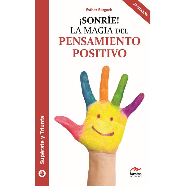 SONRIE LA MAGIA DEL PENSAMIENTO POSITIVO
