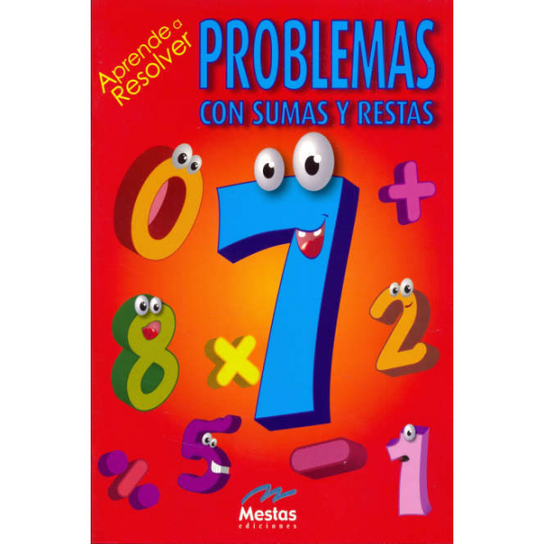 APRENDE A RESOLVER PROBLEMAS CON SUMAS Y RESTAS