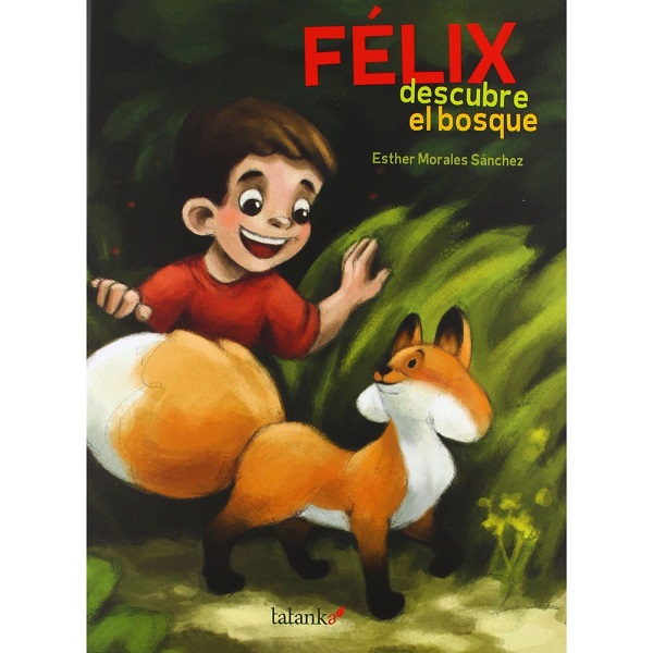 FELIX DESCUBRE EL BOSQUE