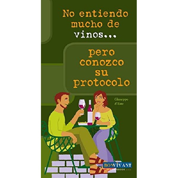 NO ENTIENDO MUCHO DE VINOS PERO CONOZCO SU PROTOCOLO
