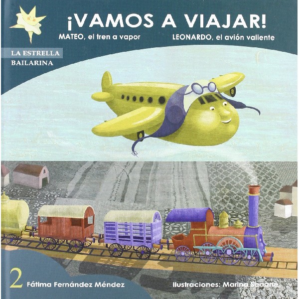 VAMOS A VIAJAR 2 MATEO EL TREN A VAPOR, LEONARDO EL AVION VALIENTE