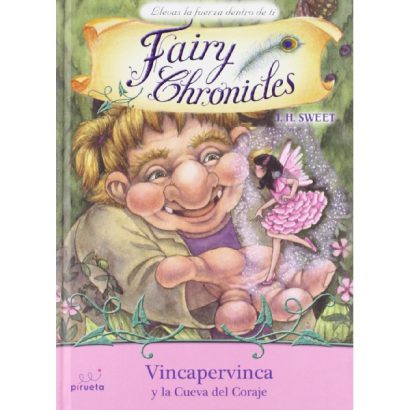 FAIRY CHRONICLES 6 VINCAPERVINCA Y LA CUENCA DEL CORAJE